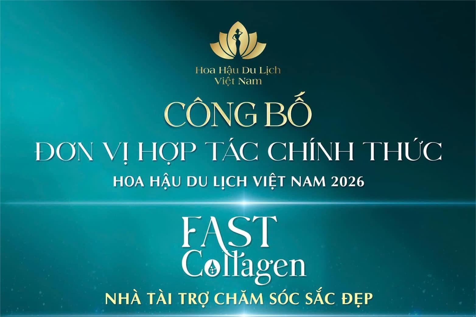 FAST COLLAGEN ĐỒNG HÀNH CÙNG HOA HẬU DU LỊCH VIỆT NAM 2026